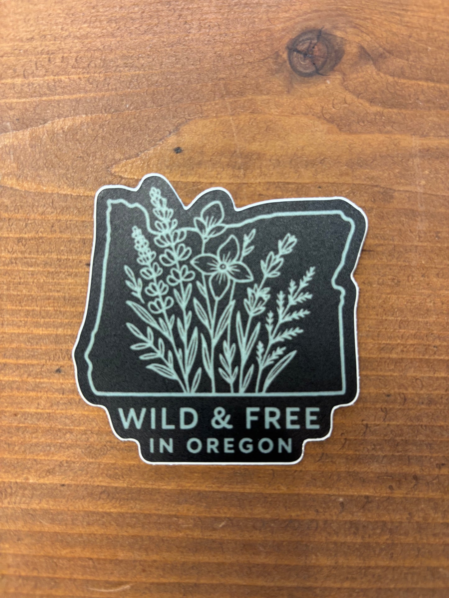 Wild & Free in Oregon (Black) Sticker