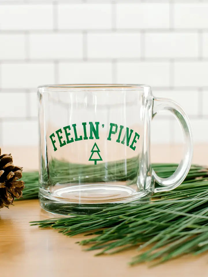 Feelin' Pine Glass Mug